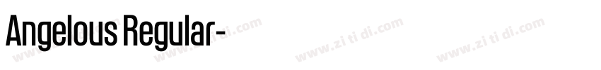 Angelous Regular字体转换 Angelous Regular字体转换